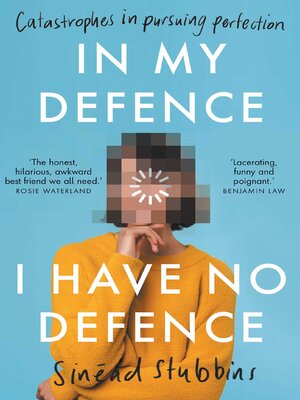 cover image of In My Defence I have no defence
